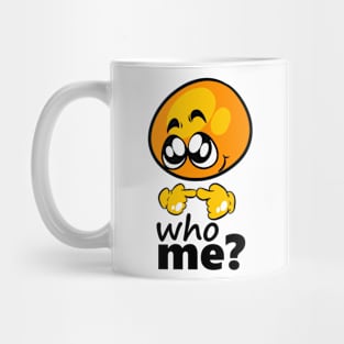 who me? Mug